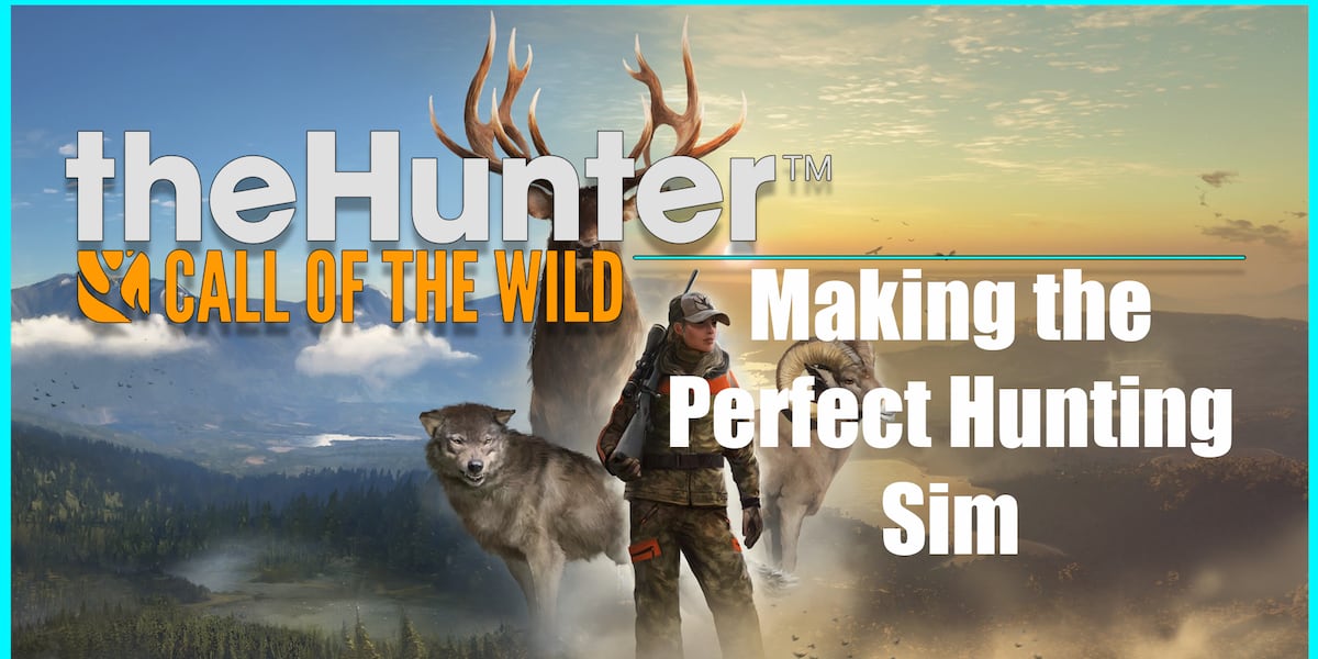 The Hunter Call of the Wild: Making the Perfect Hunting Sim | Developer