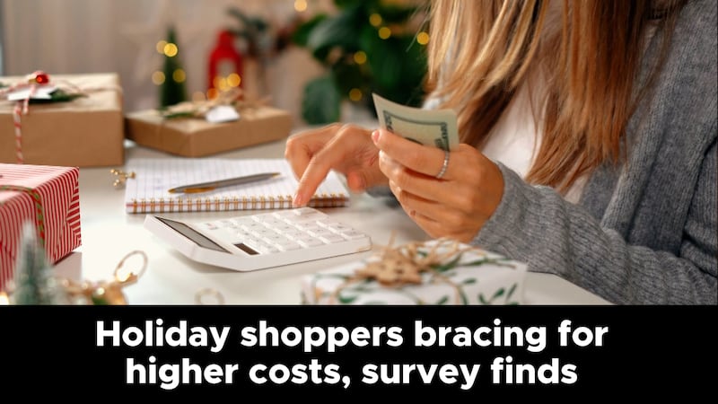 Holiday shoppers bracing for higher costs, survey finds