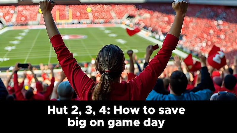 Hut 2, 3, 4: How to save big on game day
