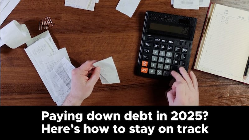 Paying down debt in 2025? Here’s how to stay on track