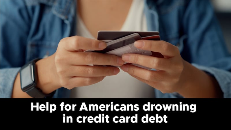 Help for Americans drowning in credit card debt